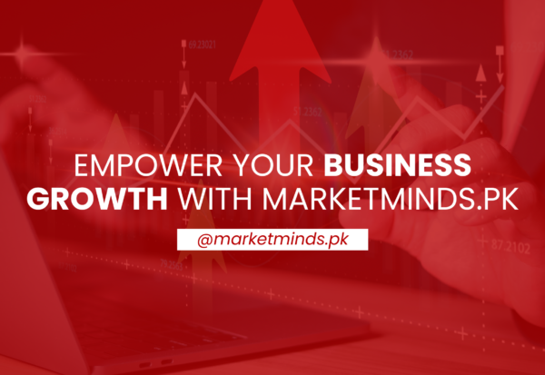 Empower Your Business Growth with Marketminds.pk - The Best Digital Marketing Company in Islamabad